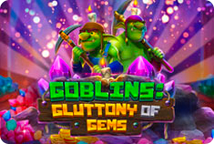 1GoodBet Goblins: Gluttony of Gems